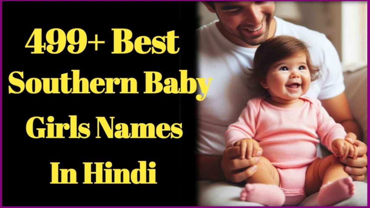 Top 499+ Southern Baby Girl Names Wit Meaning